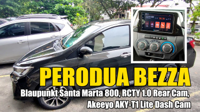 Perodua Bezza Blaupunkt Santa Marta 800, RC TY1.0 & Akeeyo AKY-T1 Lite Dash Cam