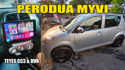 Perodua MYVI 1st Gen / Teyes CC3 & DVR installed